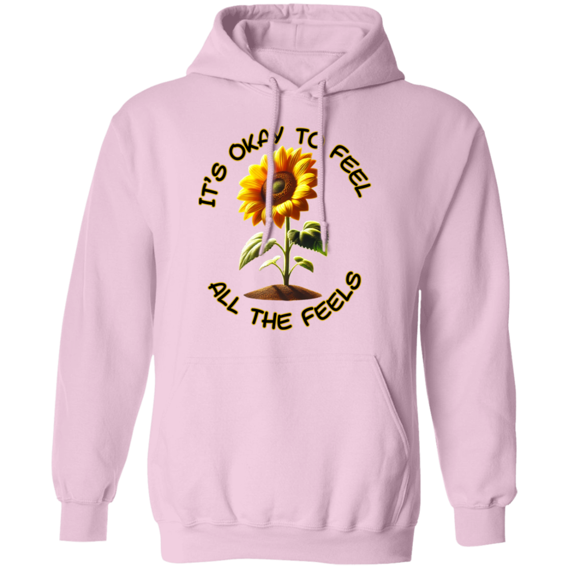 It's Okay To Feel All The Feels Pullover Unisex Hoodie