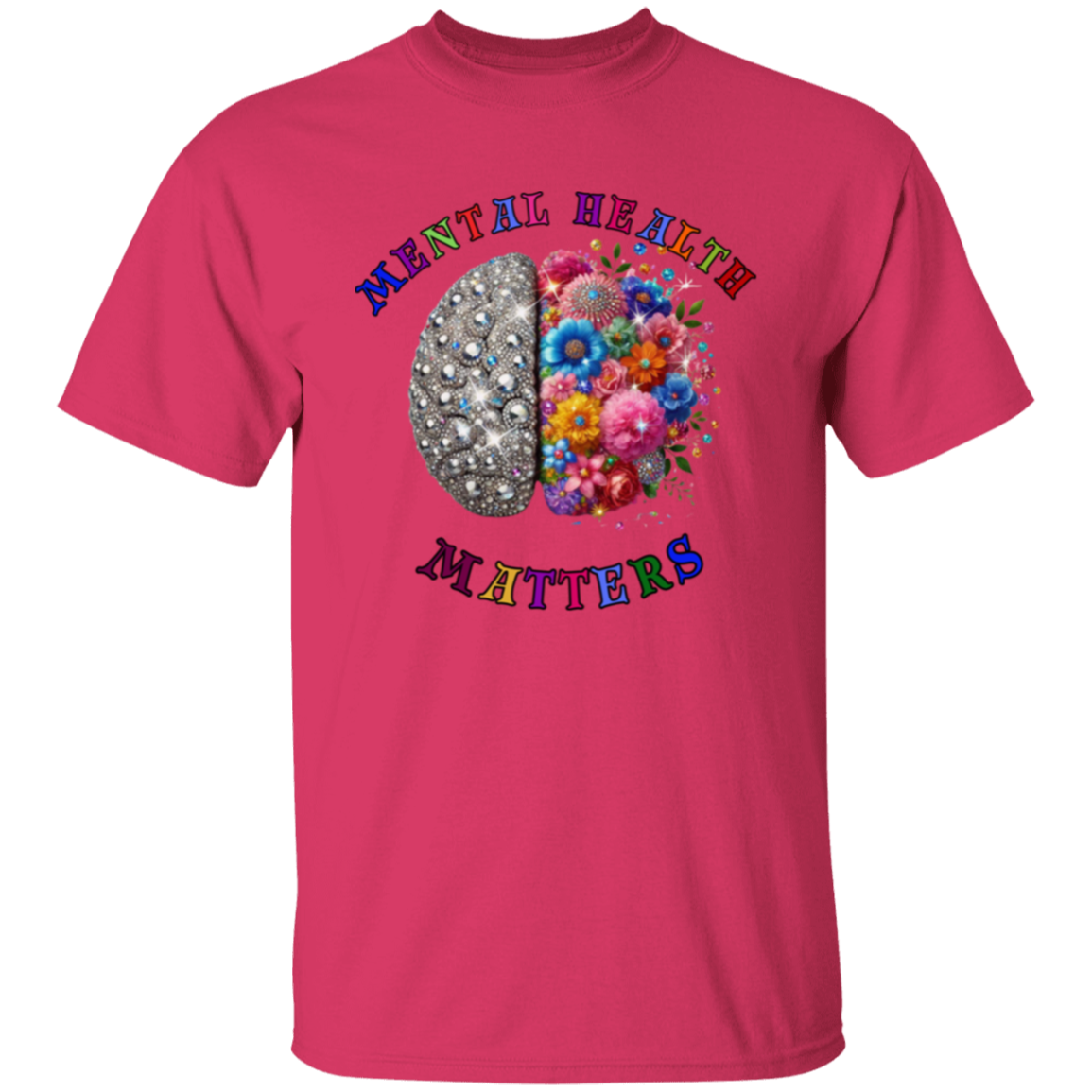 Mental Health Matters Bling Flowers Unisex T-Shirt