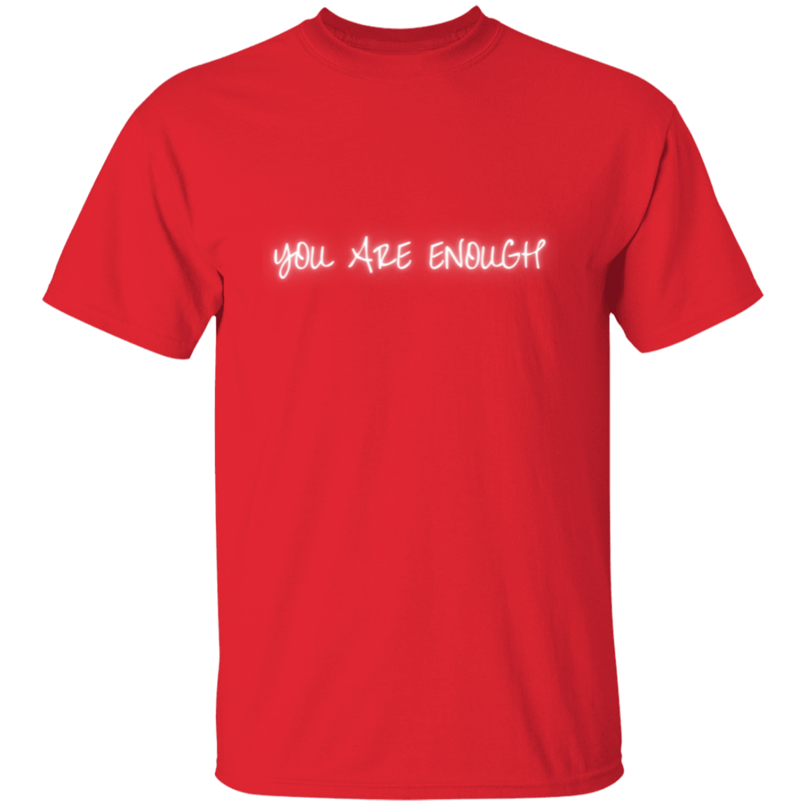 YOU ARE ENOUGH Unisex T-Shirt