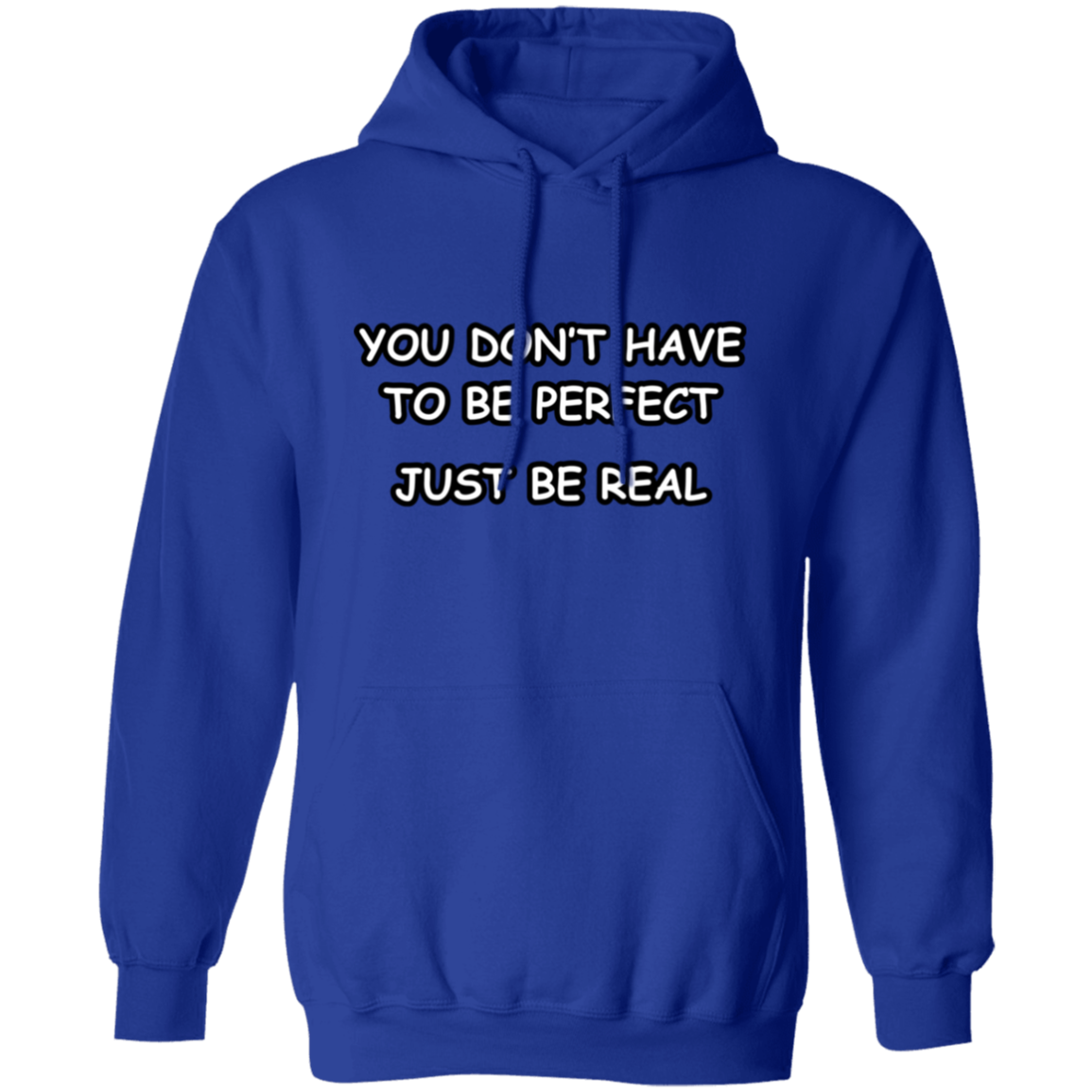 You Don't Have to Be Perfect Unisex Hoodie