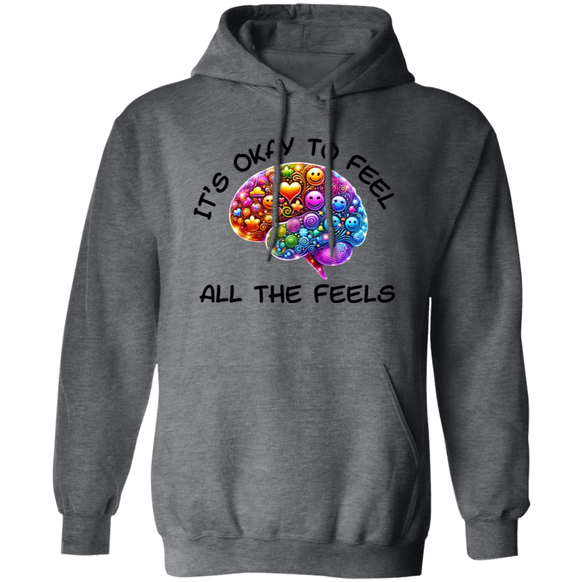 It's Okay To Feel All The Feels 3 Pullover Unisex Hoodie