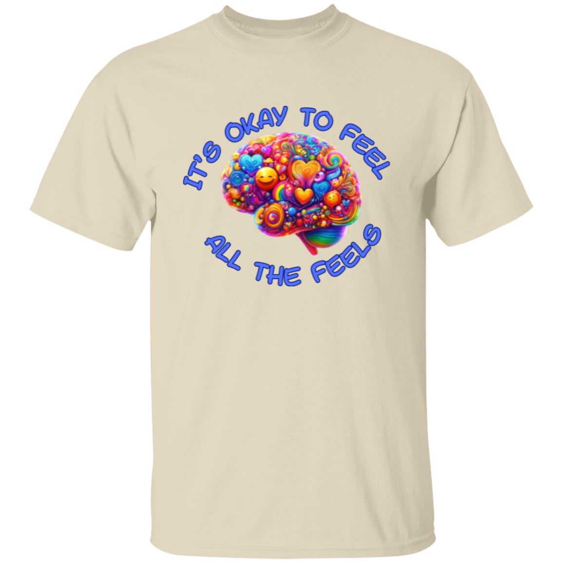 It's Okay To Feel All The Feels 2 Unisex T-Shirt
