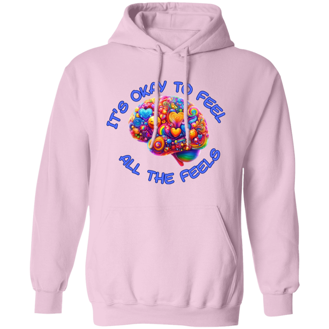 It's Okay To Feel All The Feels Pullover Unisex Hoodie