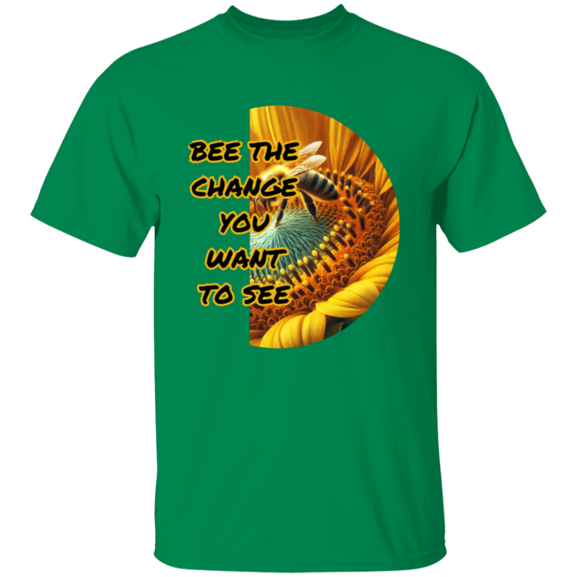 Bee The Change You Want To See Unisex T-Shirt