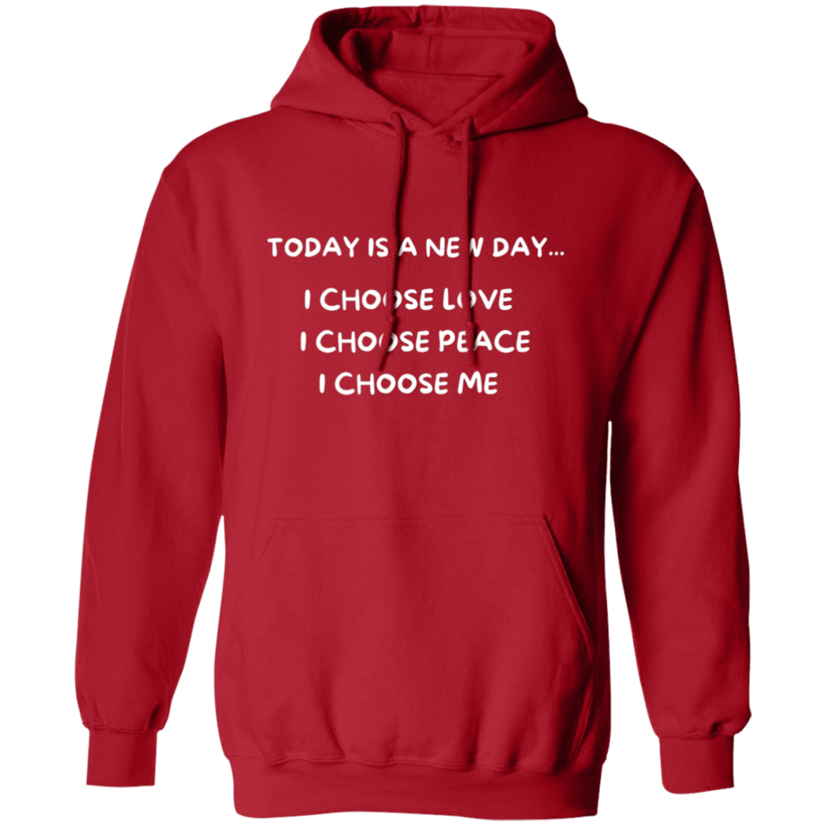 Today Is A New Day Pullover Unisex Hoodie