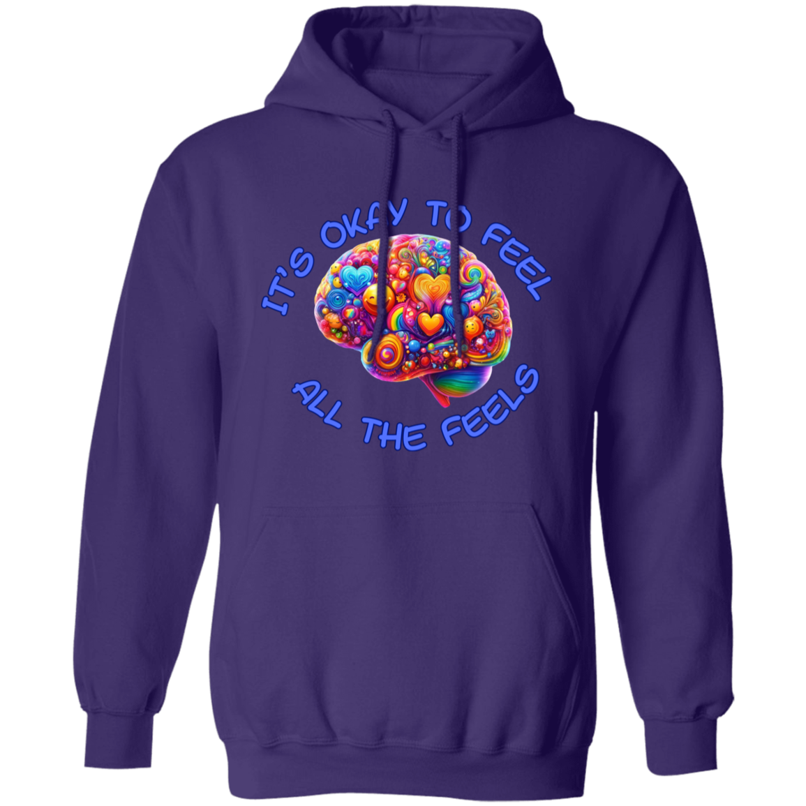 It's Okay To Feel All The Feels Pullover Unisex Hoodie