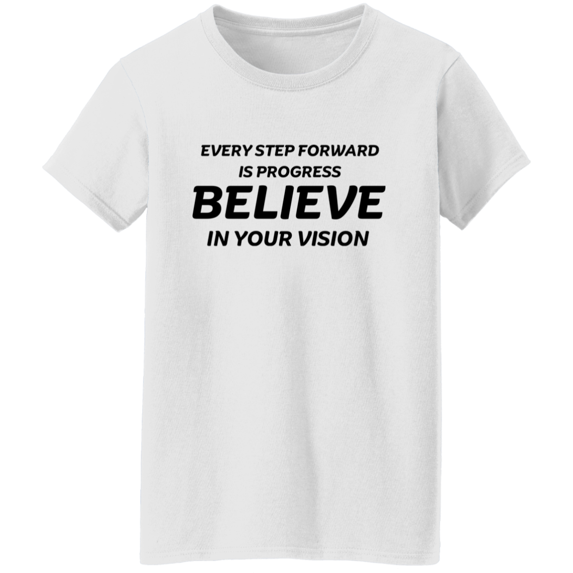 Every Step Forward Women's T-Shirt