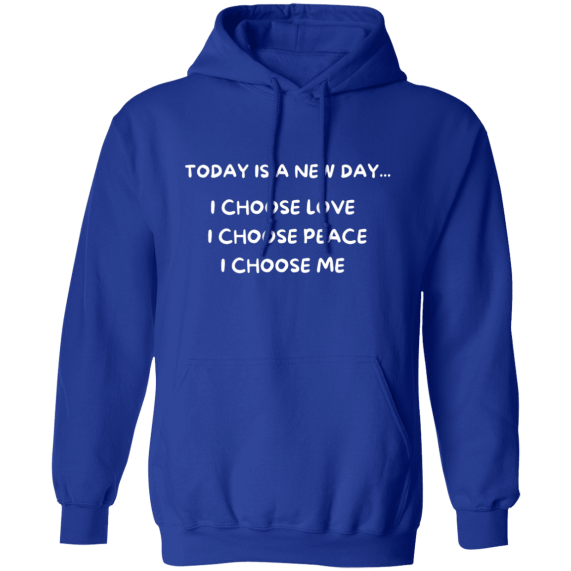 Today Is A New Day Pullover Unisex Hoodie