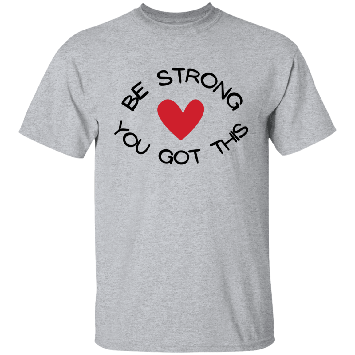 BE STRONG YOU GOT THIS Youth T-Shirt