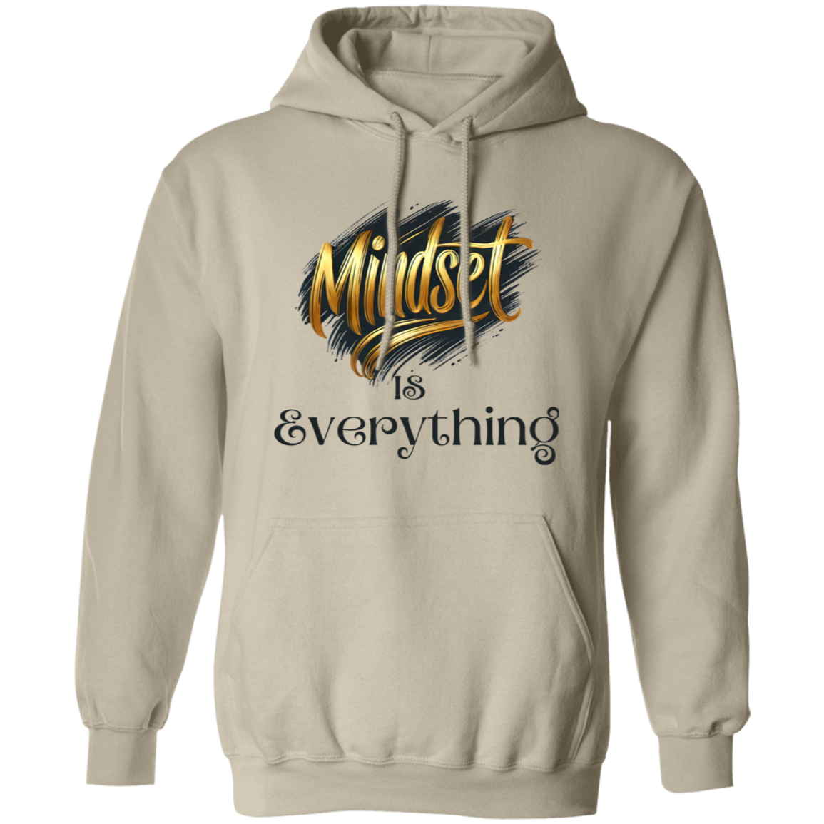 Mindset is Everything Pullover Unisex Hoodie