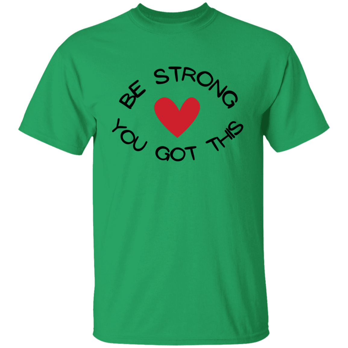 BE STRONG YOU GOT THIS Youth T-Shirt