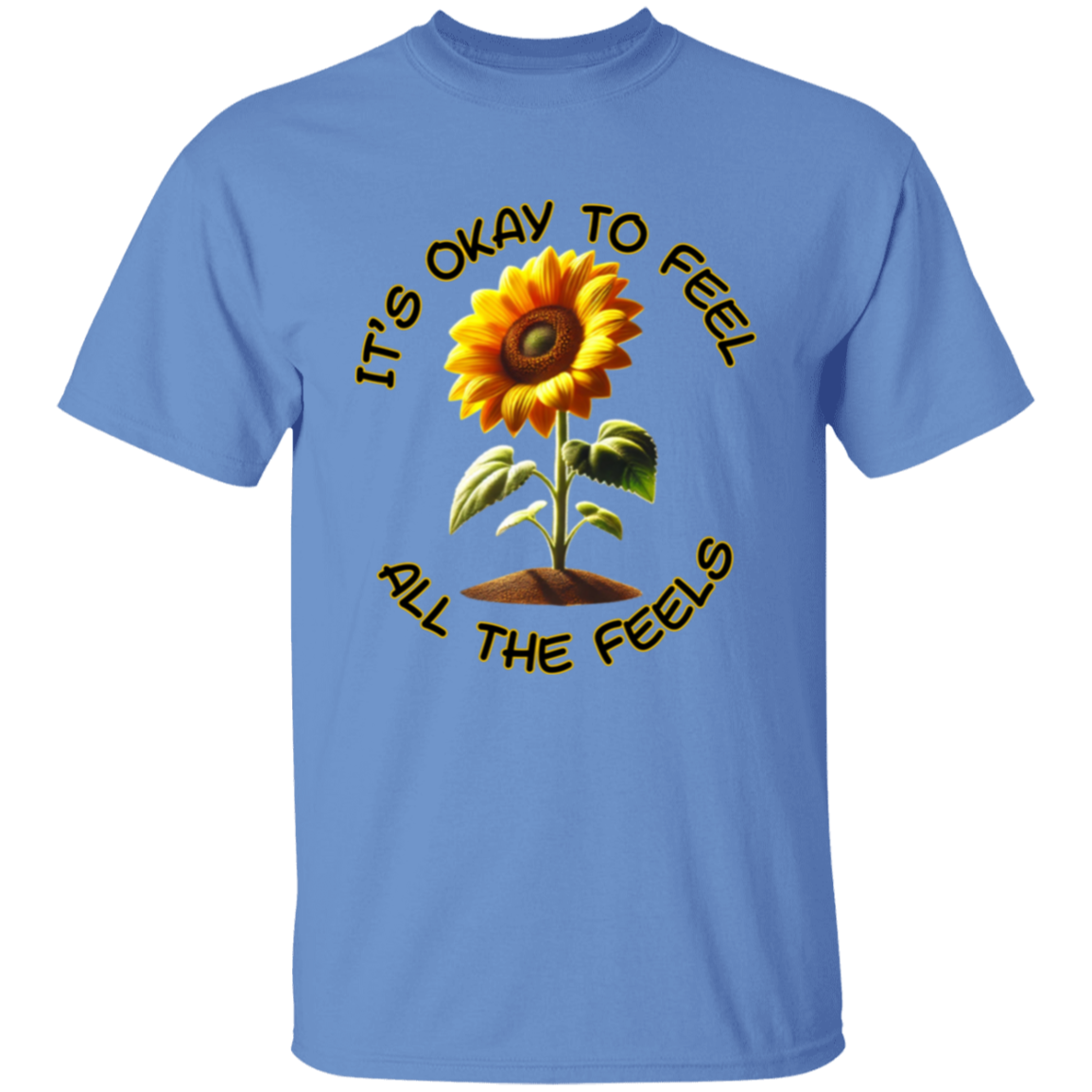 It's Okay To Feel All The Feels Unisex T-Shirt