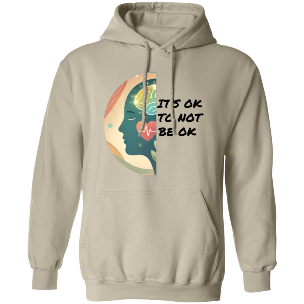 It's Ok To Not Be Ok Pullover Unisex Hoodie