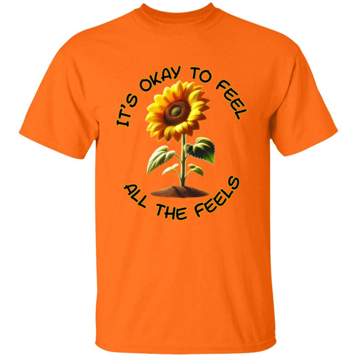 It's Okay To Feel All The Feels Unisex T-Shirt