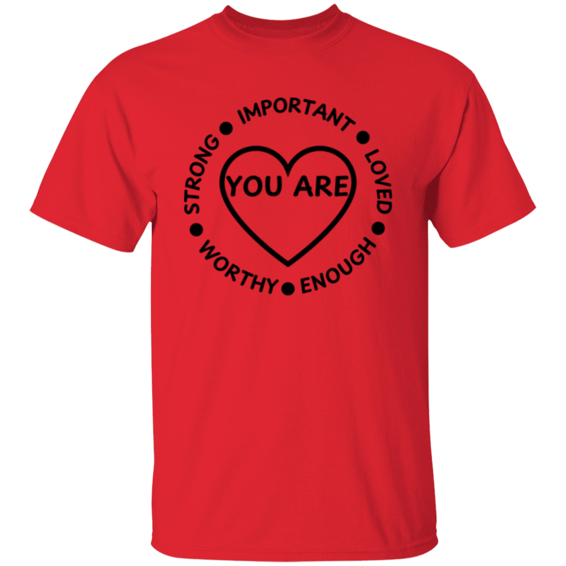 YOU ARE... Unisex T-Shirt