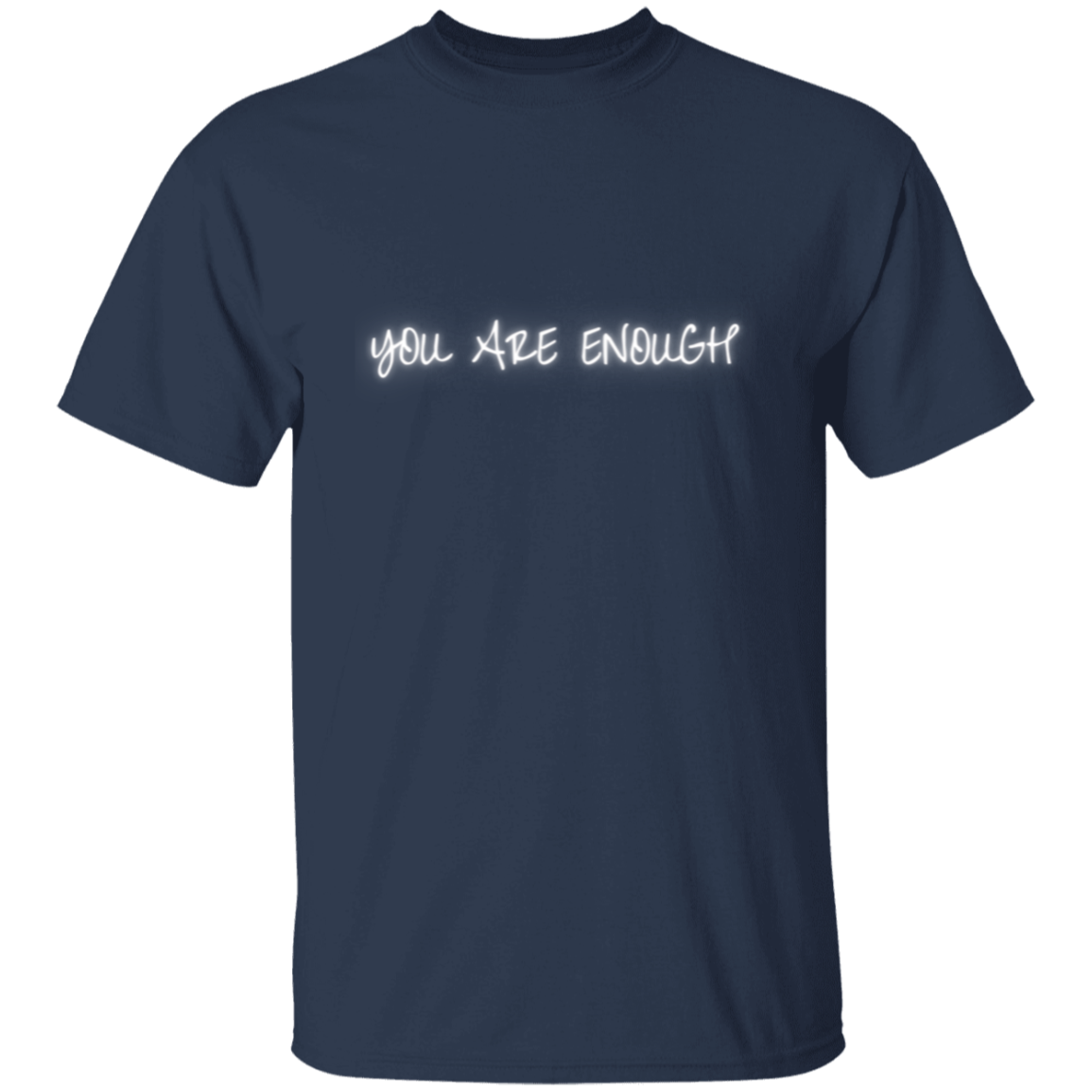 YOU ARE ENOUGH Unisex T-Shirt