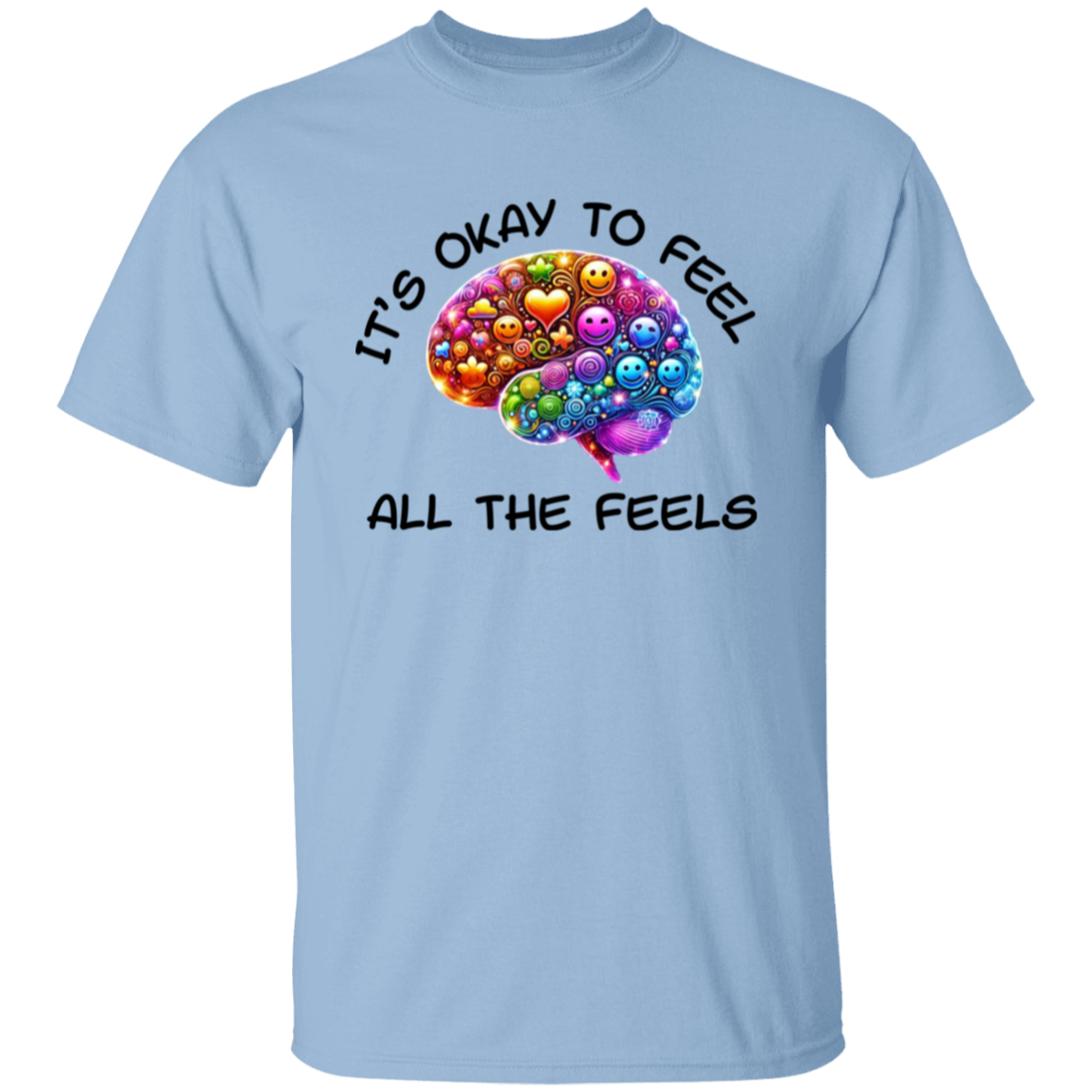 It's Okay To Feel All The Feels 3 Unisex T-Shirt