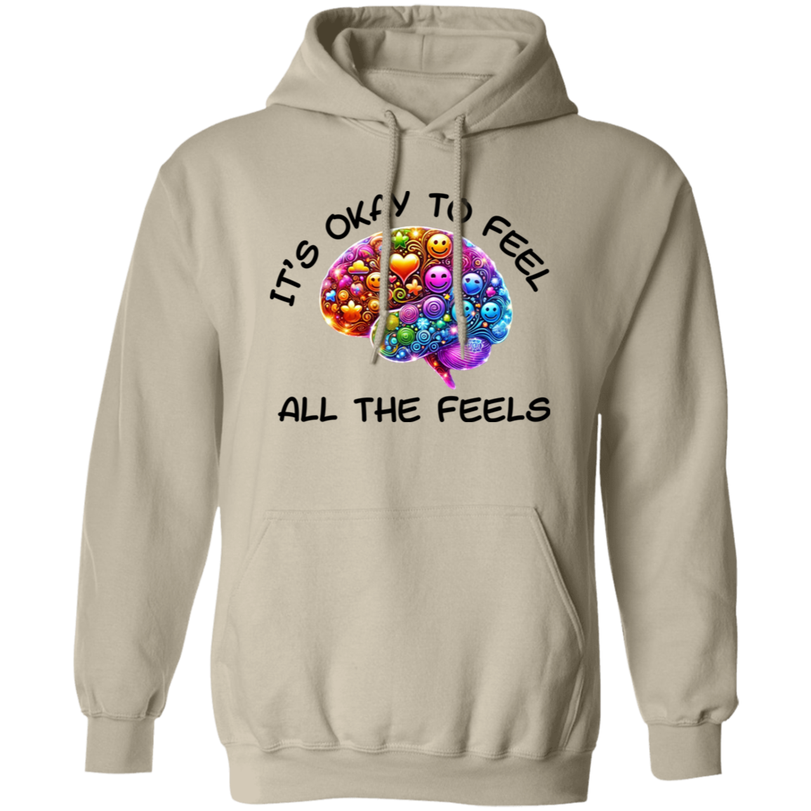 It's Okay To Feel All The Feels 3 Pullover Unisex Hoodie
