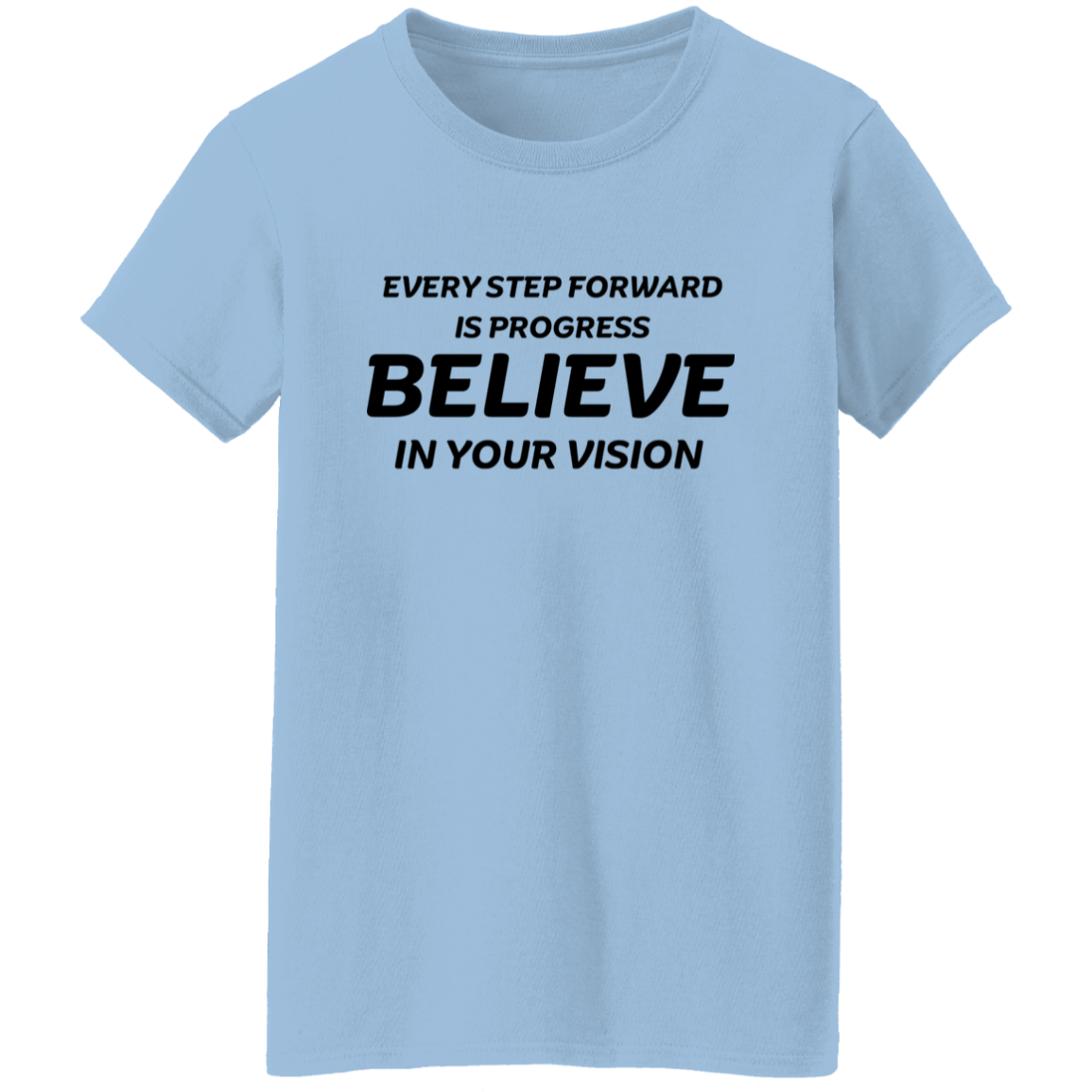 Every Step Forward Women's T-Shirt