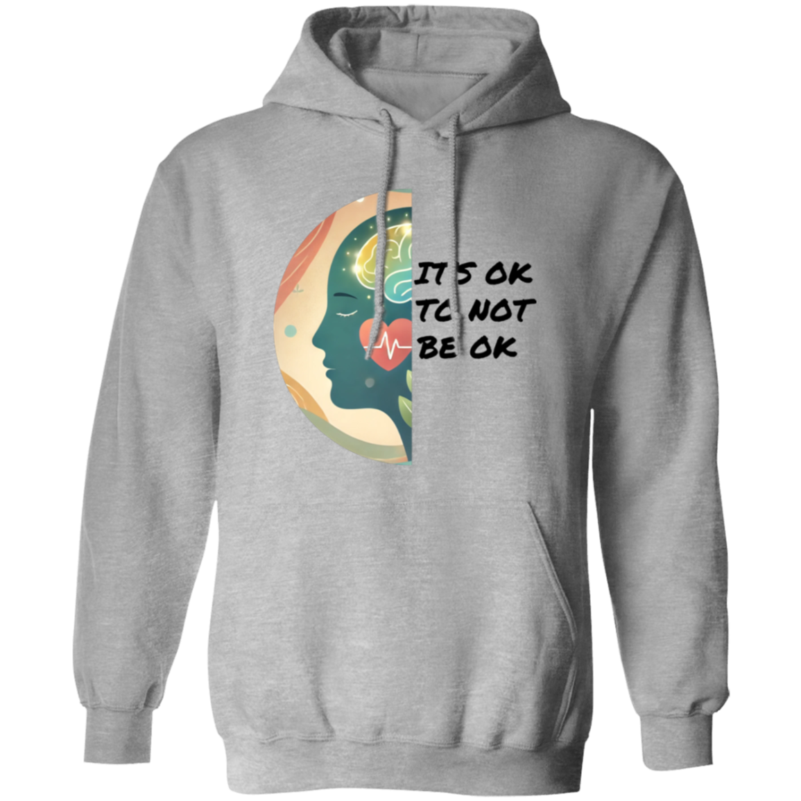 It's Ok To Not Be Ok Pullover Unisex Hoodie