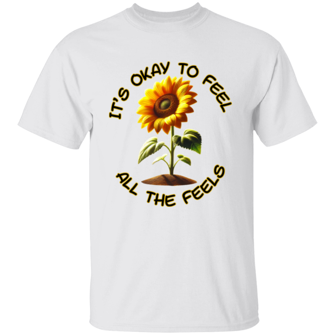 It's Okay To Feel All The Feels Unisex T-Shirt