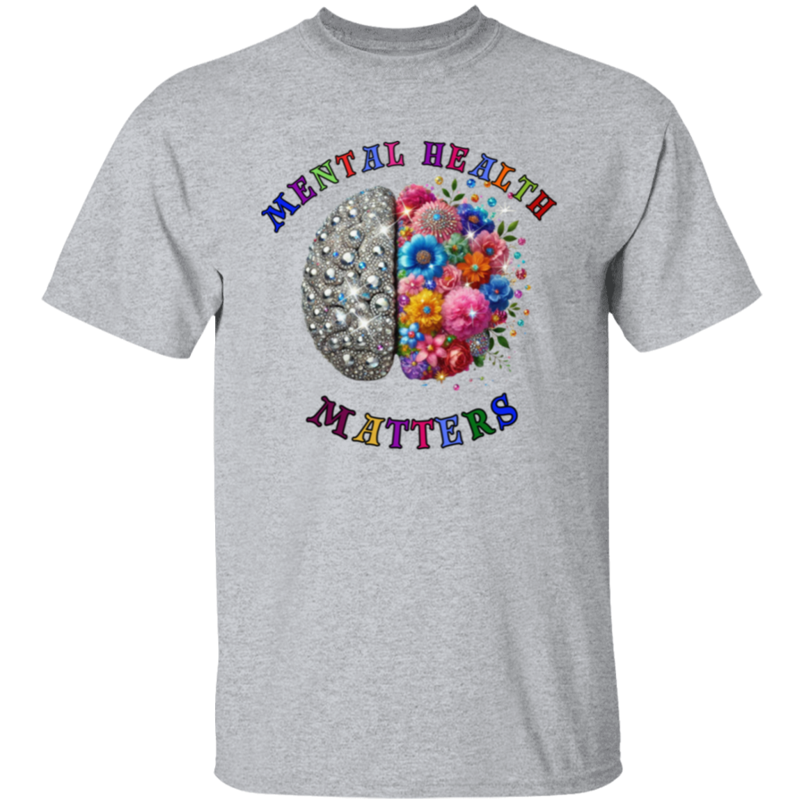 Mental Health Matters Bling Flowers Unisex T-Shirt