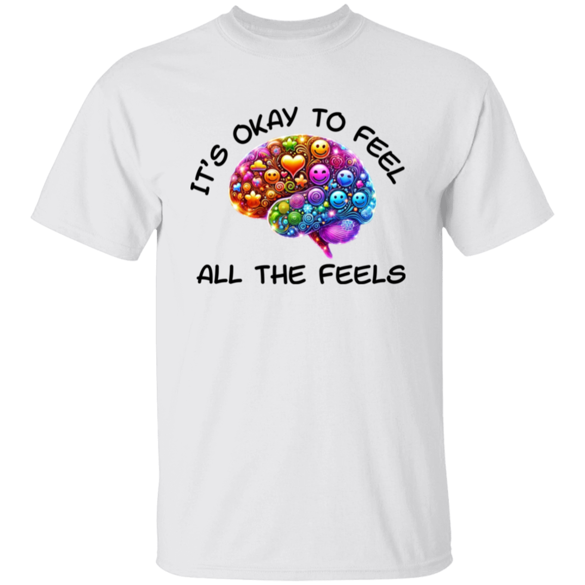 It's Okay To Feel All The Feels 3 Unisex T-Shirt