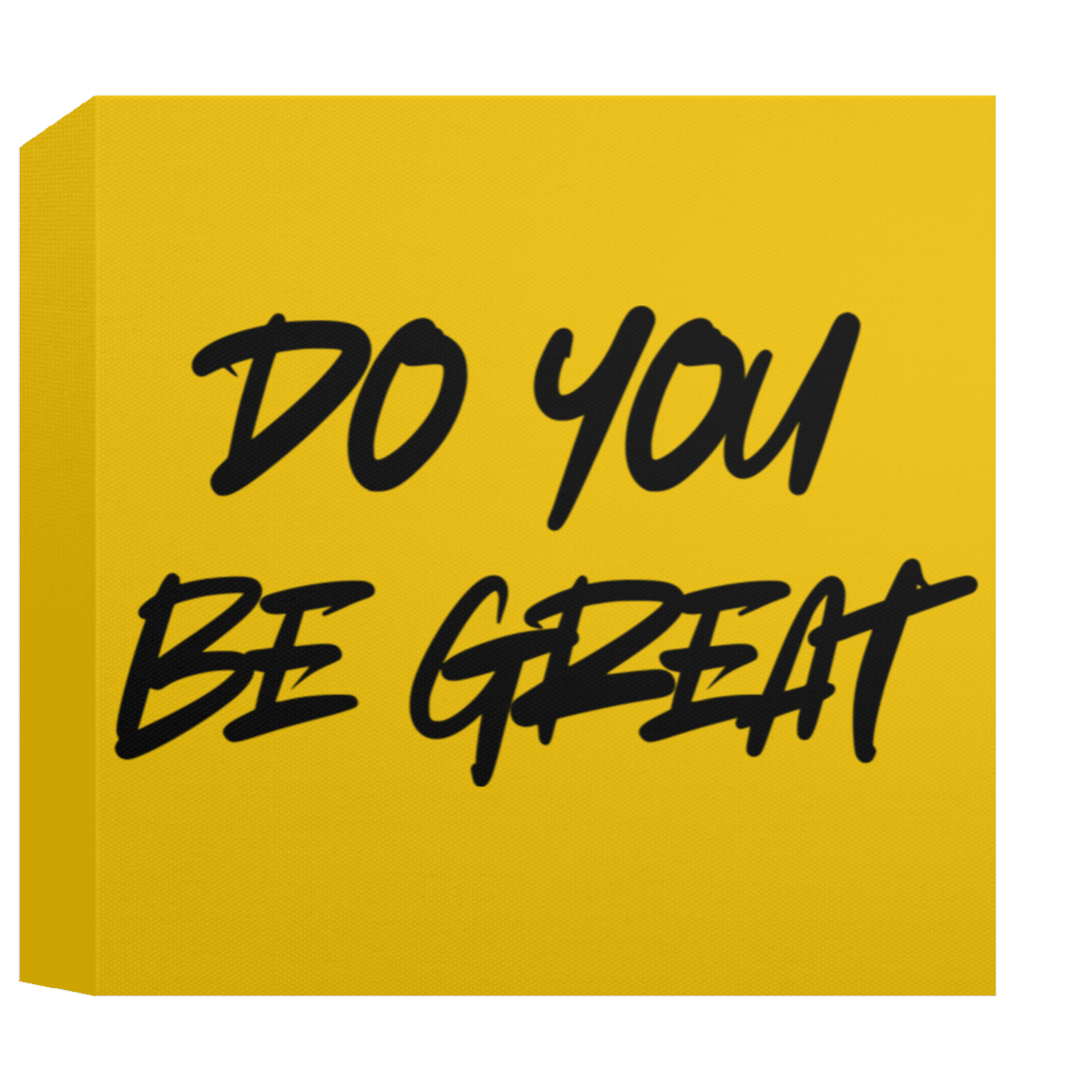 CANVAS - DO YOU BE GREAT Canvas