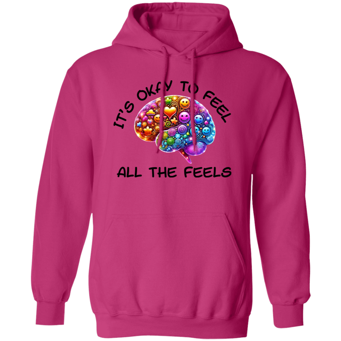 It's Okay To Feel All The Feels 3 Pullover Unisex Hoodie