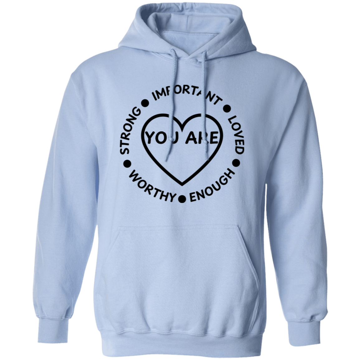 YOU ARE... Pullover Unisex Hoodie