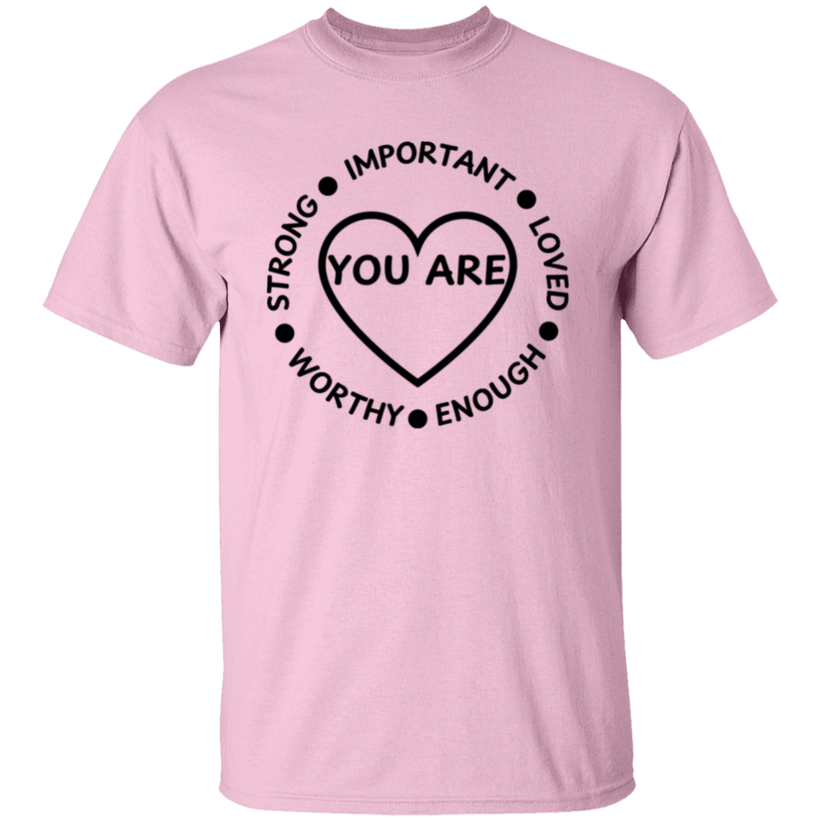 YOU ARE... Unisex T-Shirt