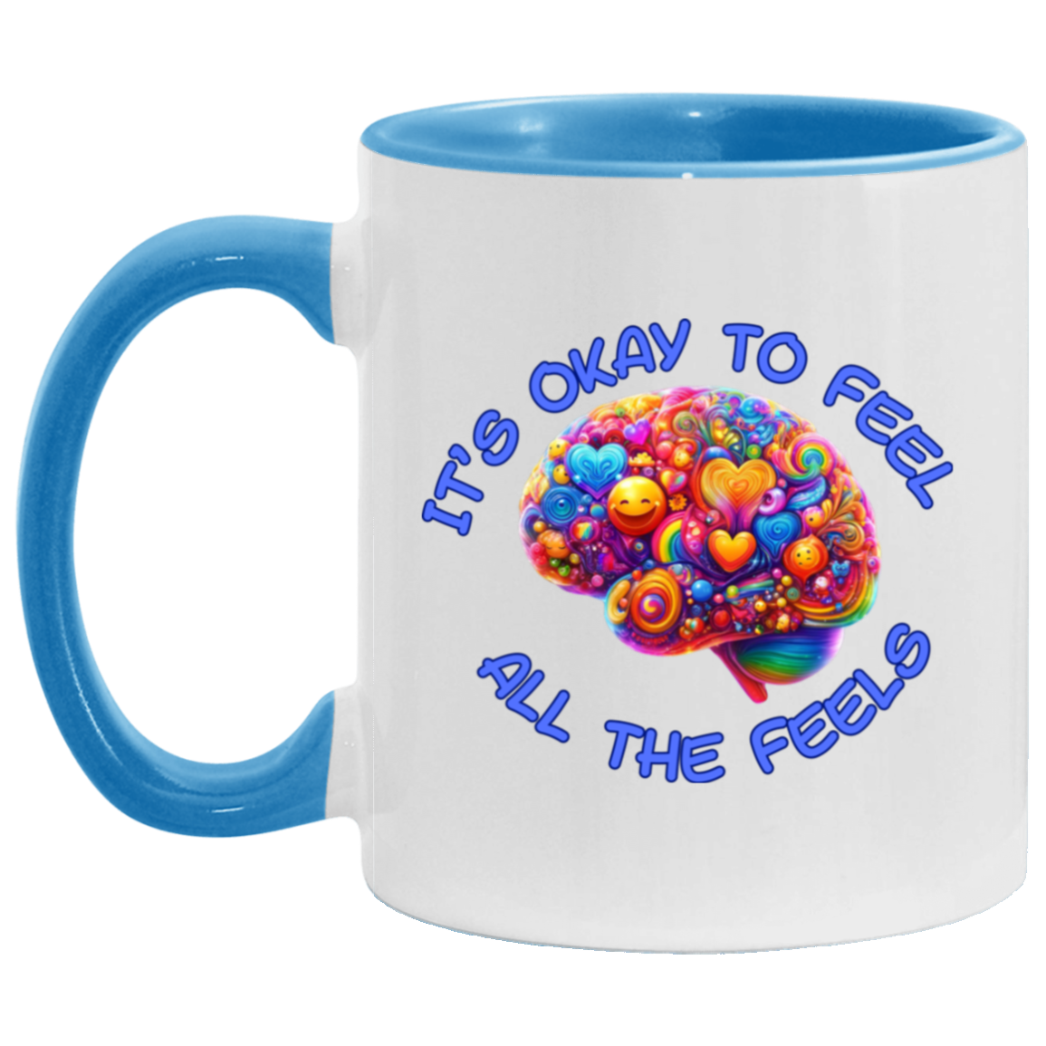 MUG - It's Okay To Feel All The Feels 11oz Accent Mug