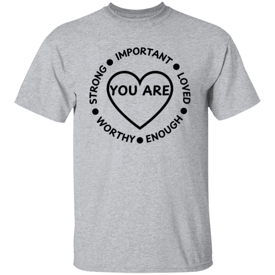 YOU ARE... Unisex T-Shirt