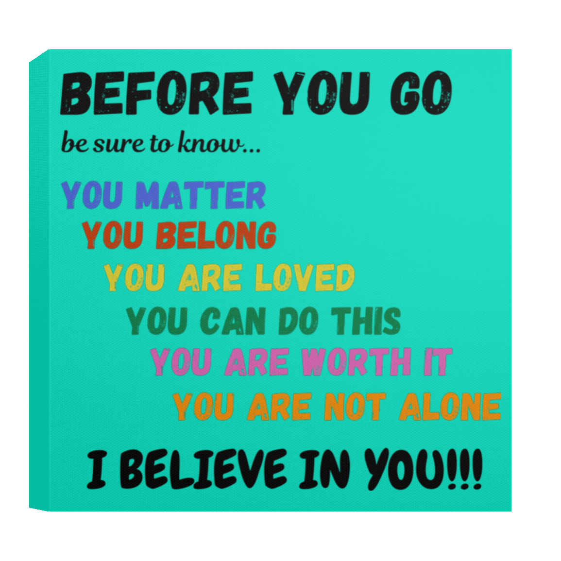 CANVAS - BEFORE YOU GO Affirmation Canvas