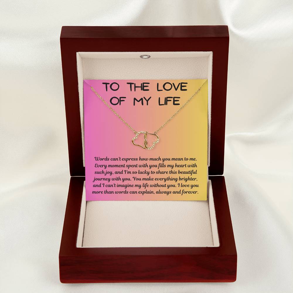 TO THE LOVE OF MY LIFE Necklace