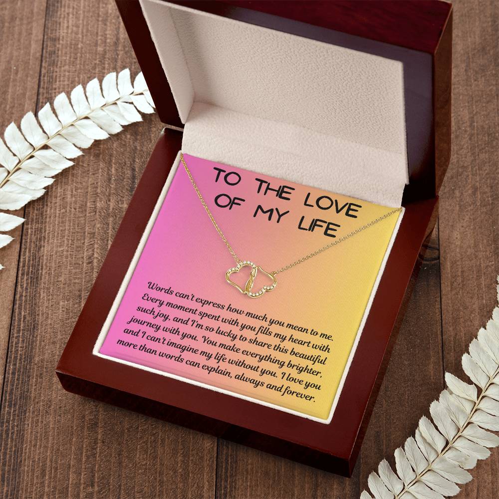 TO THE LOVE OF MY LIFE Necklace