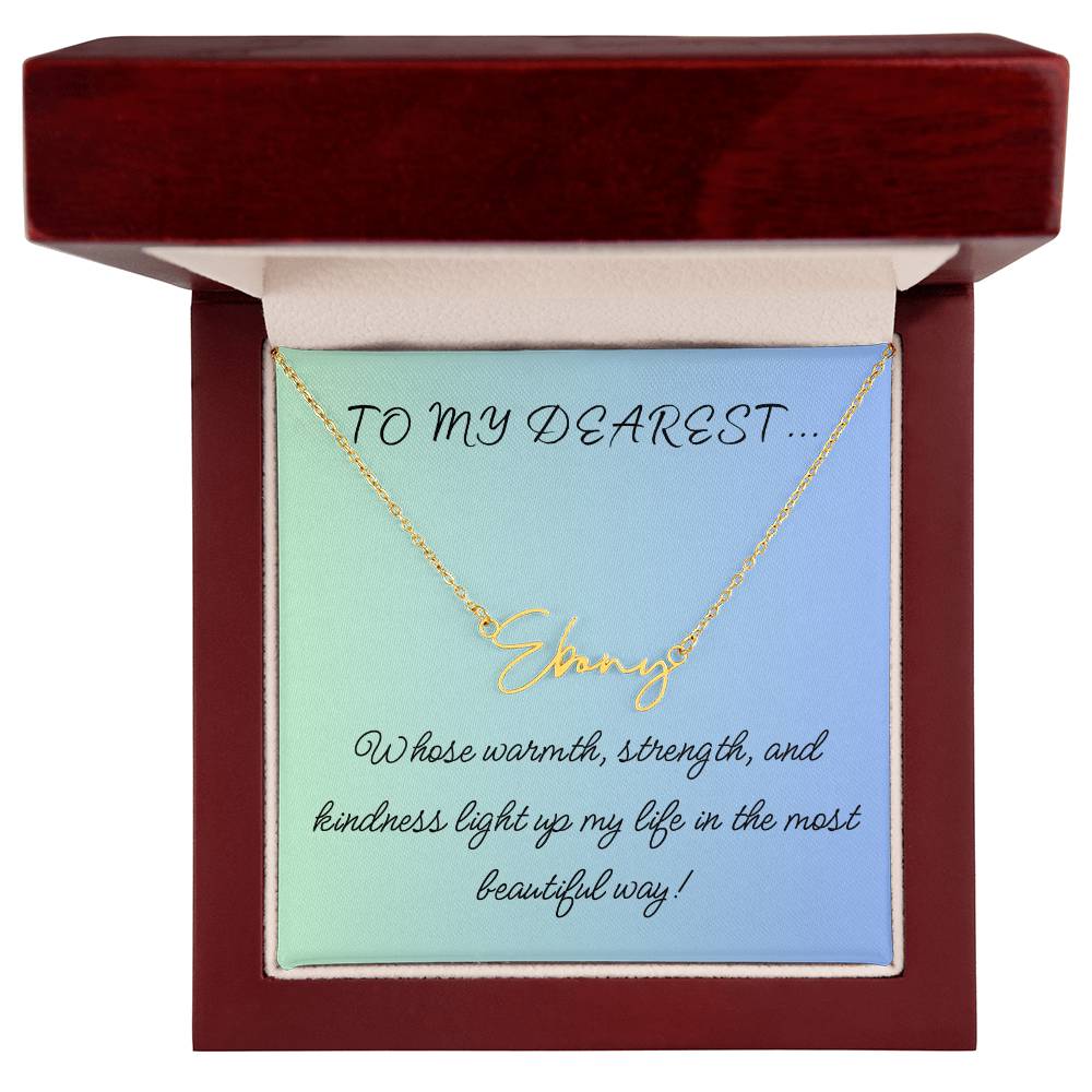 To My Dearest... Custom Name Necklace