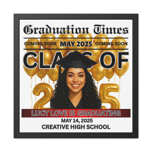 Custom Graduation Framed 24 x 24 Poster for Class of 2025 - Celebrate Your Grad's Big Day!