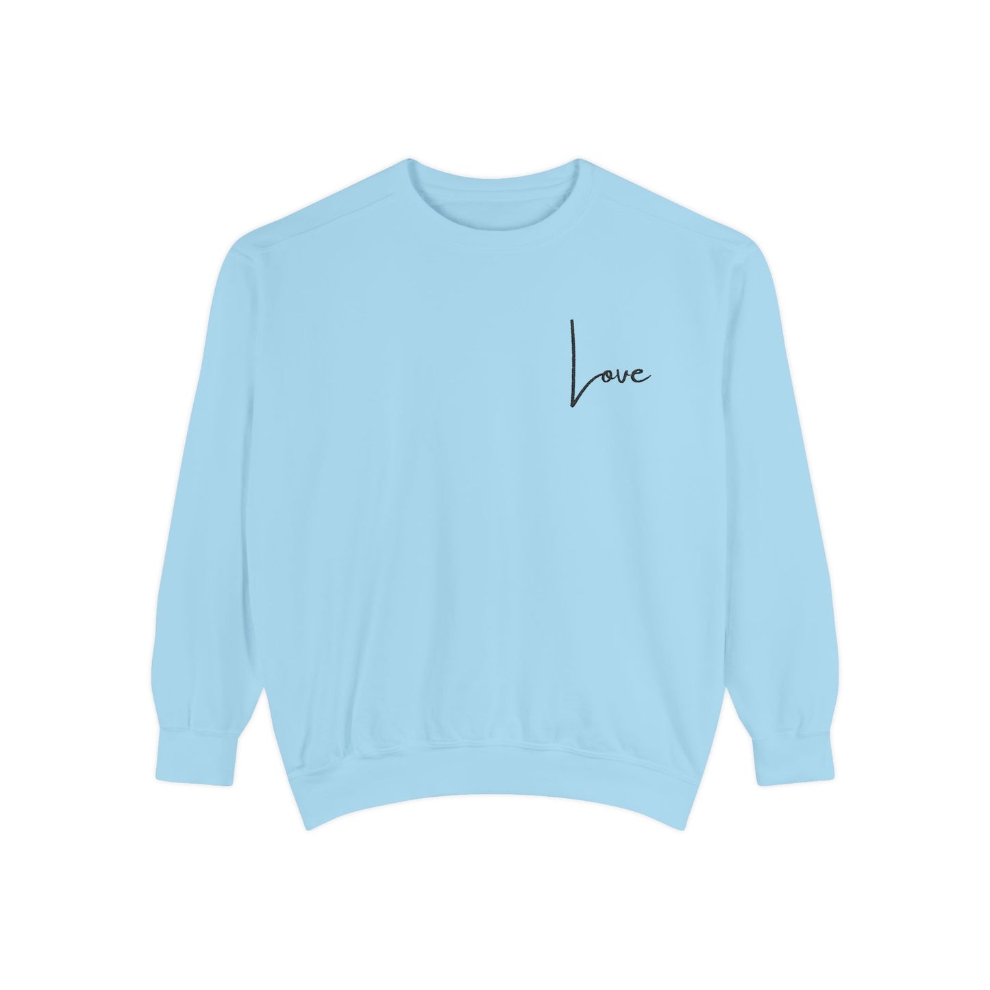 Love Garment-Dyed Sweatshirt