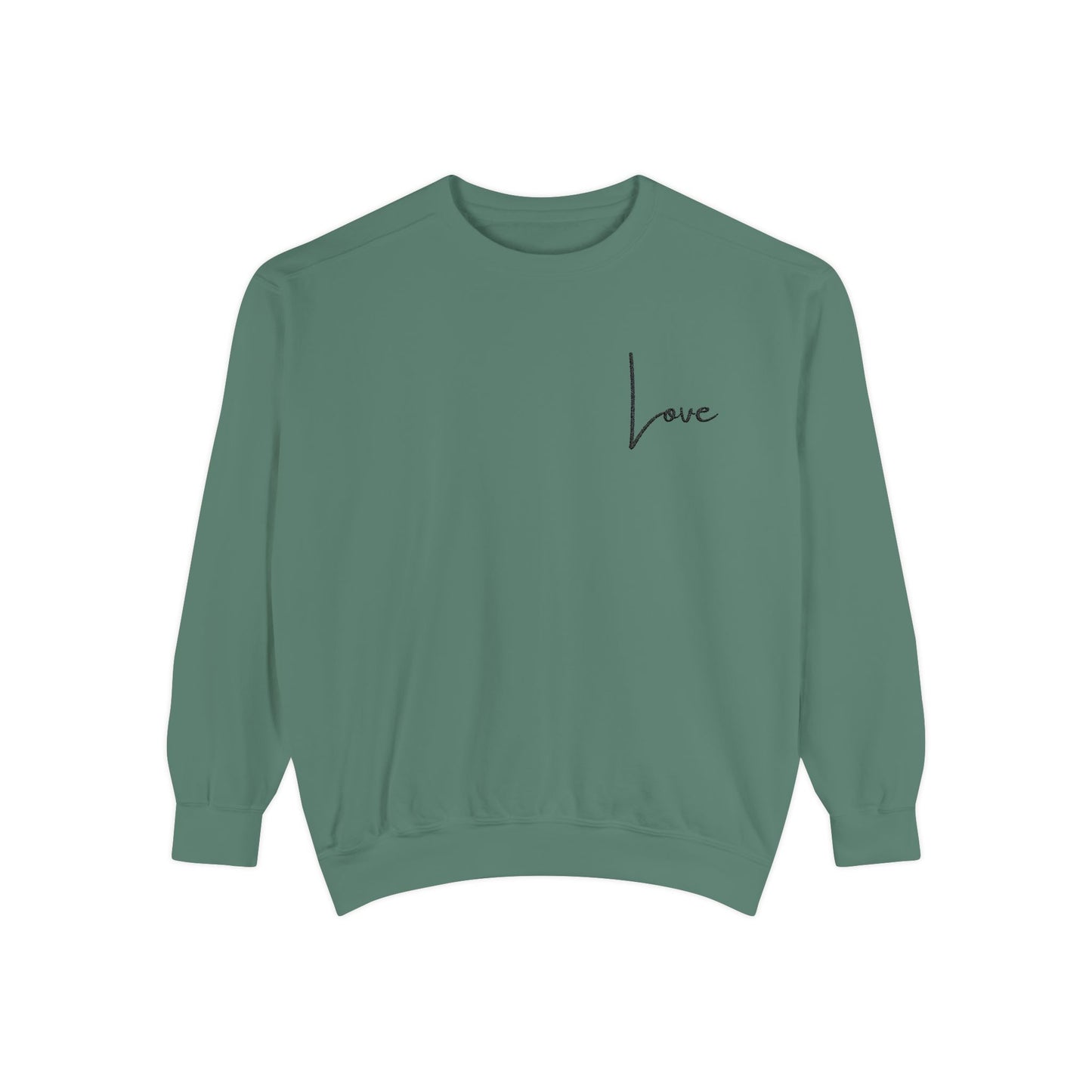Love Garment-Dyed Sweatshirt