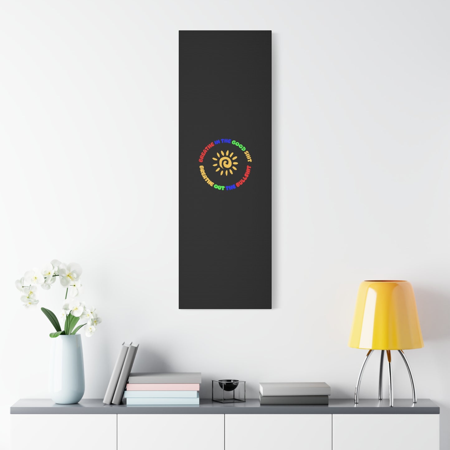 CANVAS - Breathe In The Good Shit Matte Canvas, Stretched, 1.25"