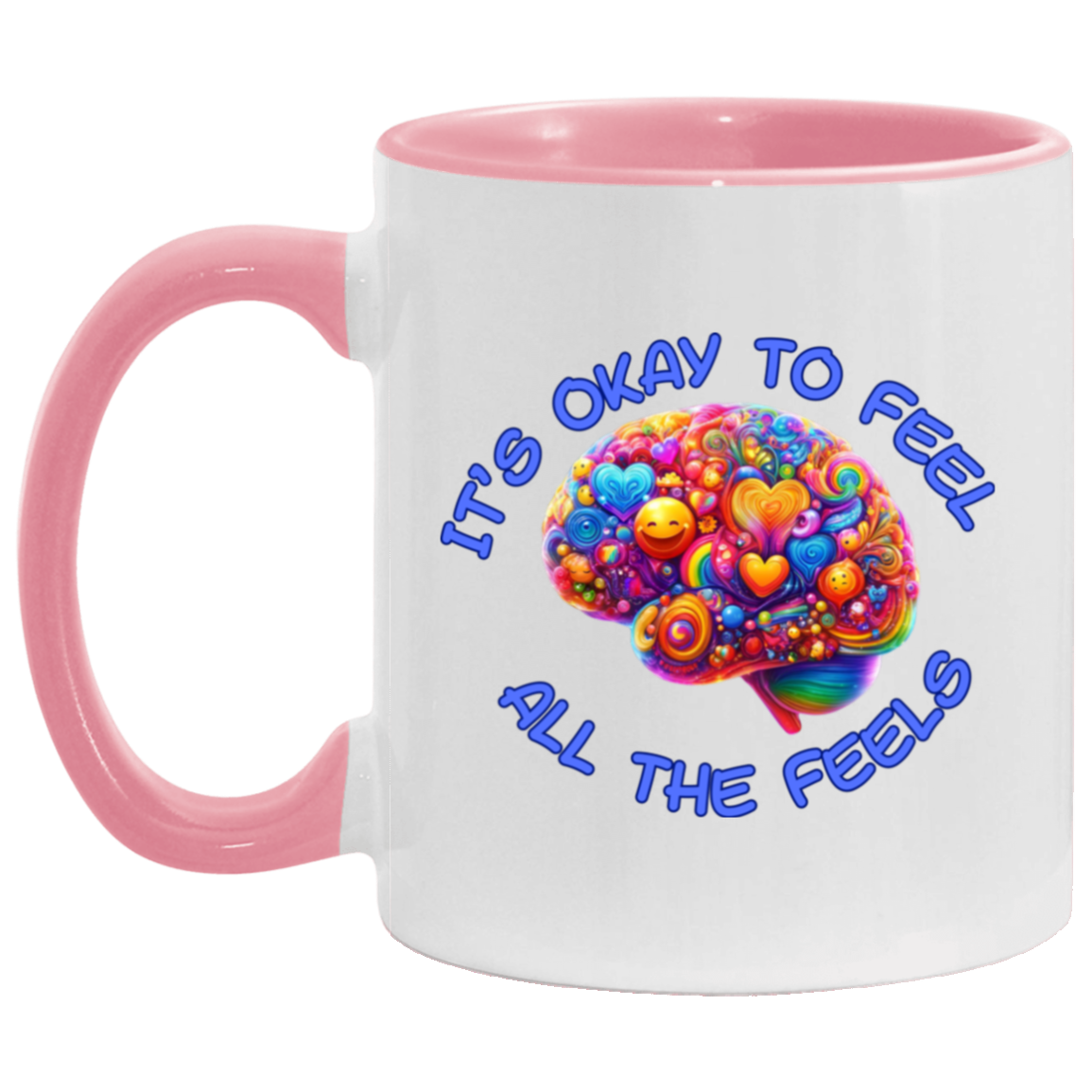 MUG - It's Okay To Feel All The Feels 11oz Accent Mug