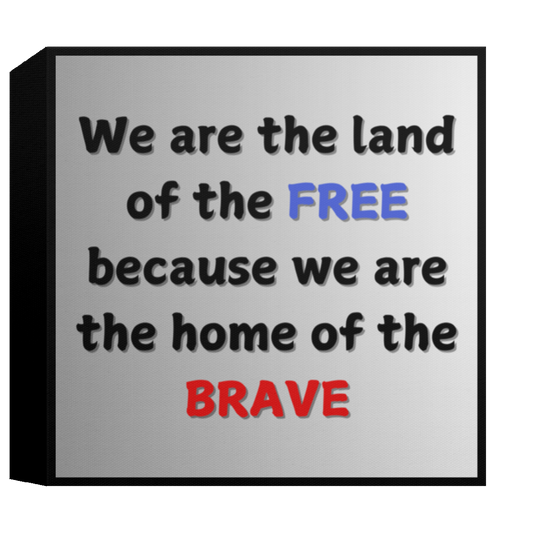 FREE AND BRAVE Canvas