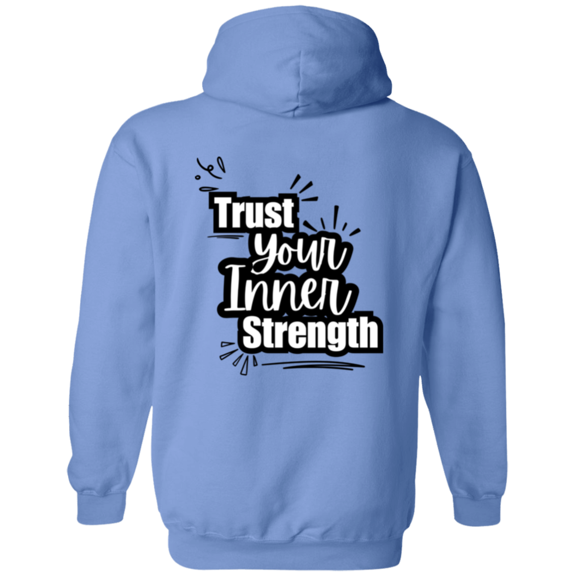 Trust Your Inner Strength Zip Up Hooded Sweatshirt