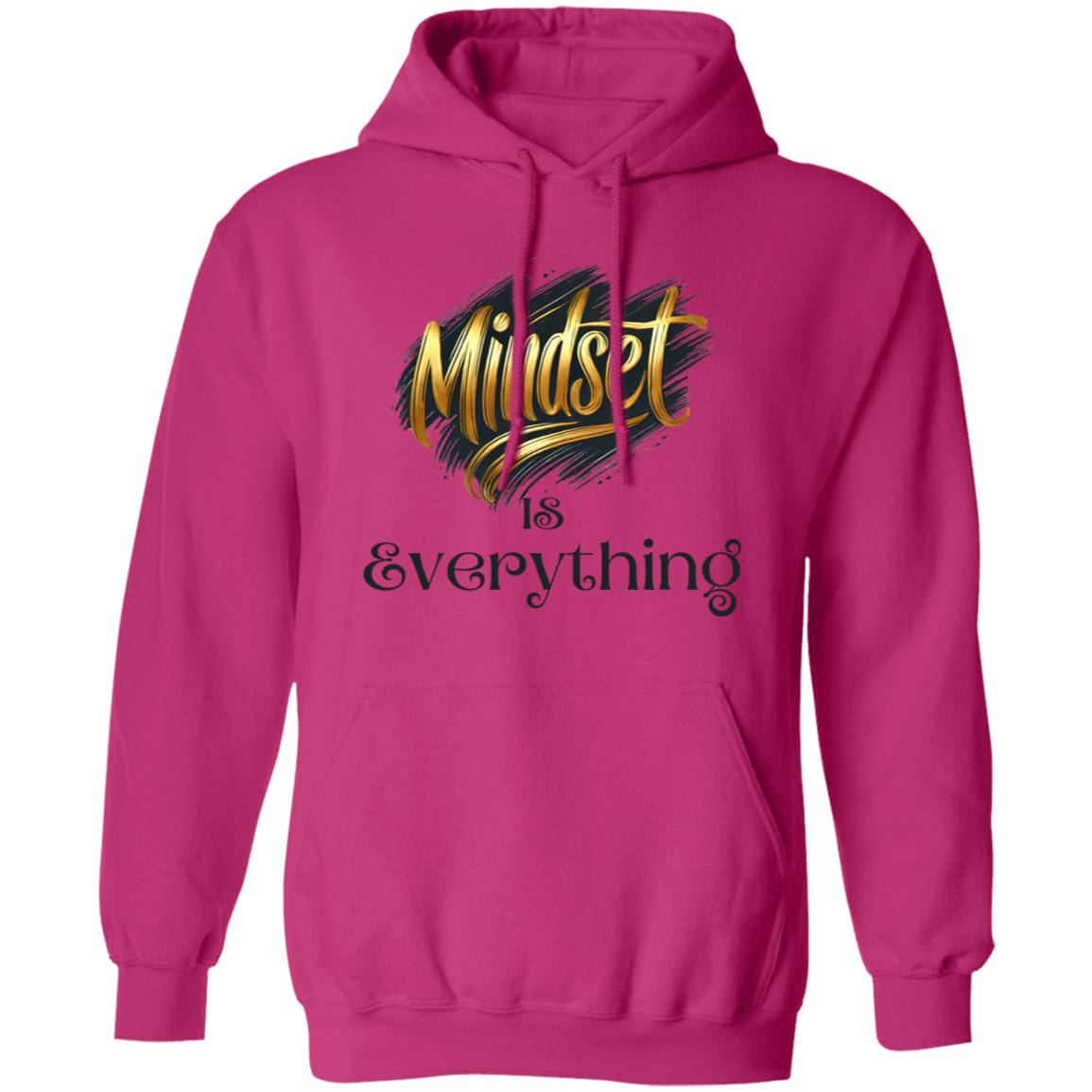 Mindset is Everything Pullover Hoodie