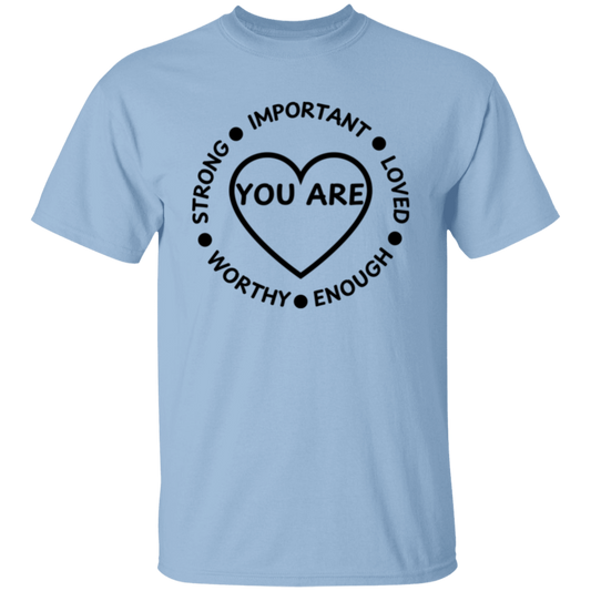 YOU ARE... Unisex T-Shirt