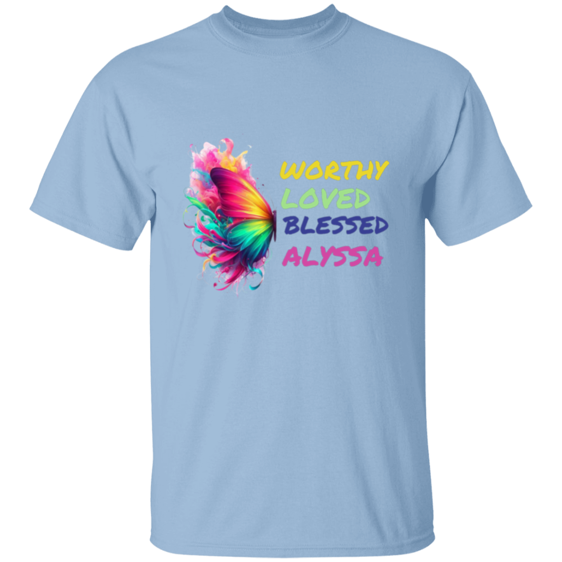 Worthy Loved Blessed Alyssa T-Shirt