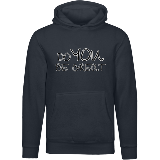 Do YOU Be Great Unisex Premium Hoodie