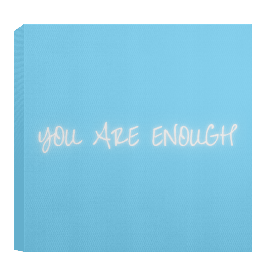 YOU ARE ENOUGH Canvas