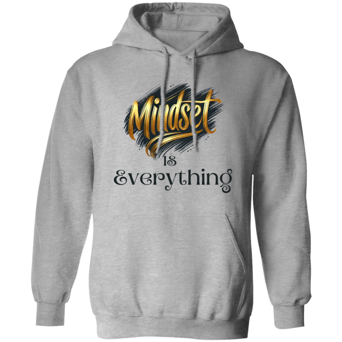 Mindset is Everything Pullover Hoodie